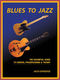 Blues to Jazz: Guitar Solo: Instrumental Tutor
