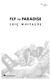Eric Whitacre: Fly to Paradise: Mixed Choir a Cappella: Vocal Score