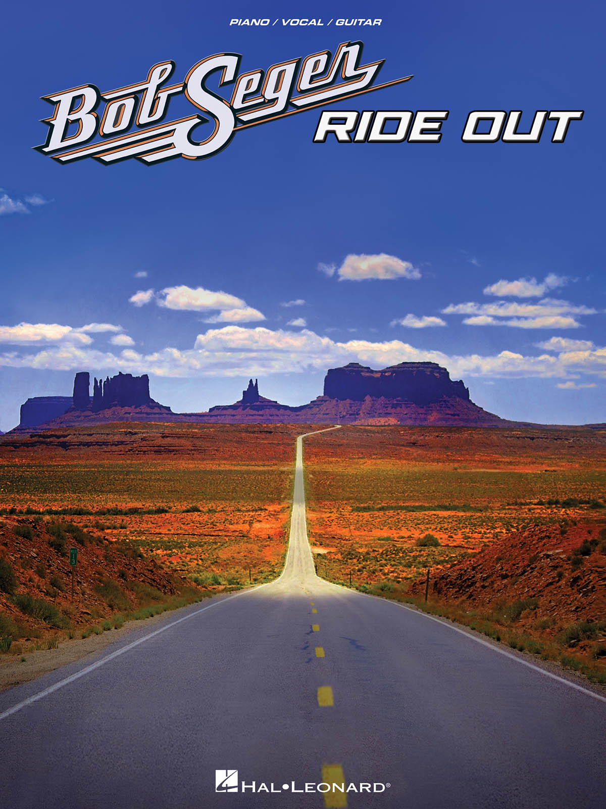 Bob Seger: Bob Seger - Ride Out: Piano  Vocal and Guitar: Mixed Songbook