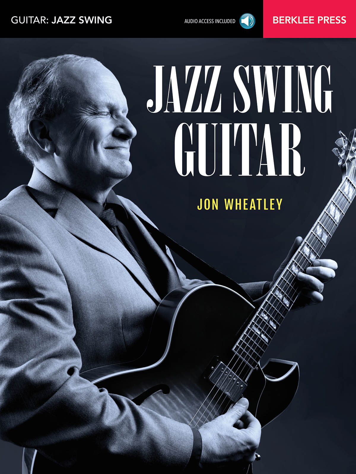 Jon Wheatley: Jazz Swing Guitar: Guitar Solo: Instrumental Tutor