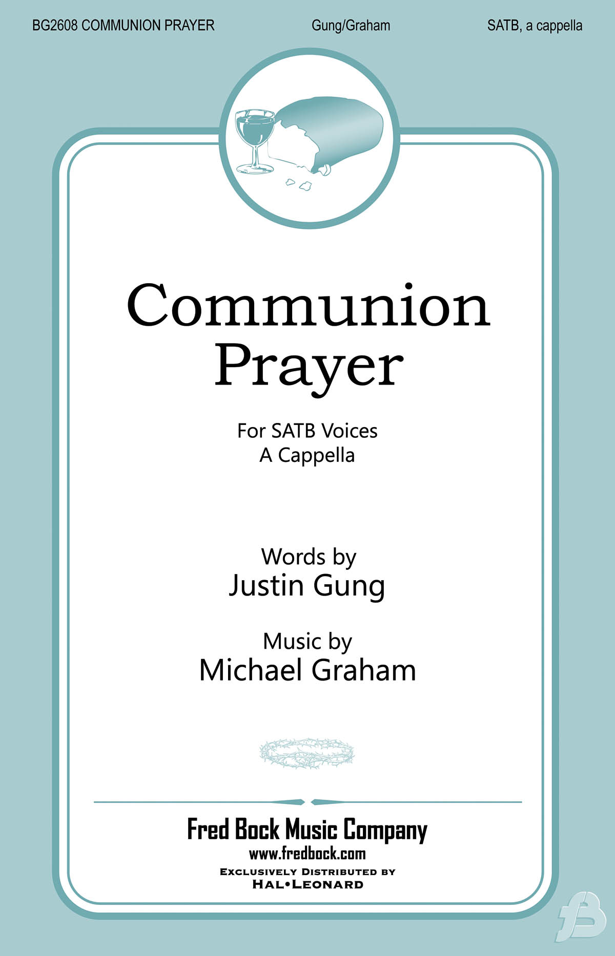 Michael Graham: Communion Prayer: Mixed Choir a Cappella: Vocal Score