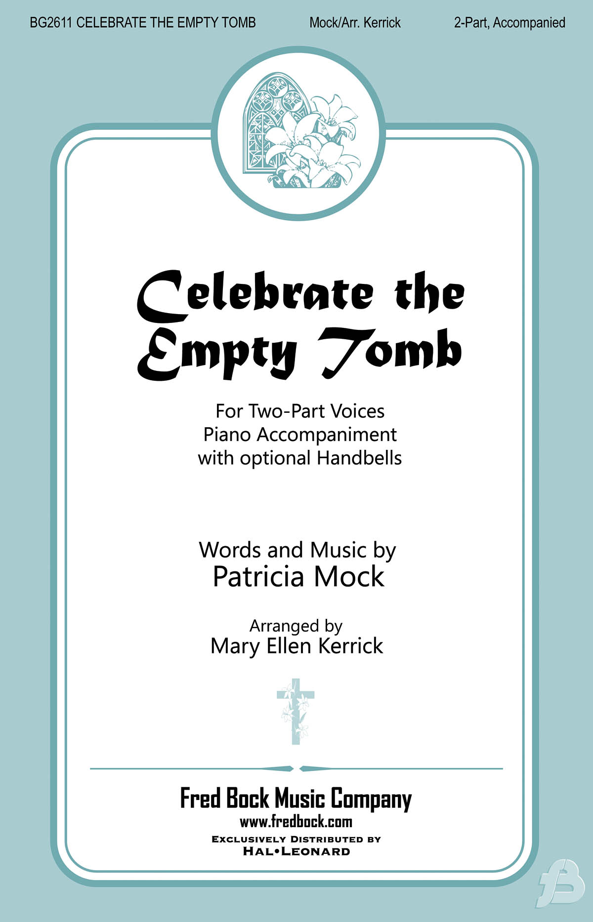 Patricia Mock: Celebrate the Empty Tomb: Mixed Choir a Cappella: Vocal Score