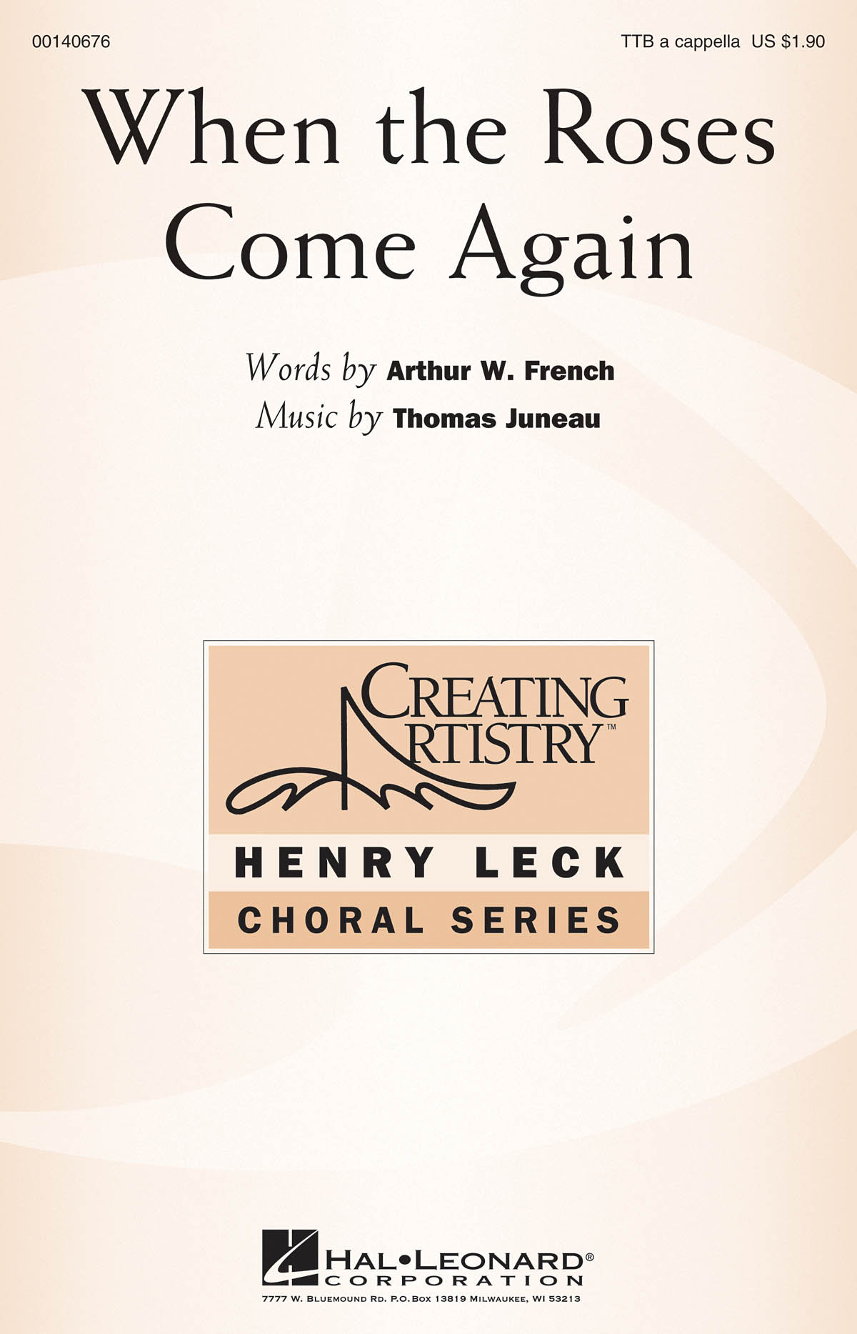Thomas Juneau: When the Roses Come Again: Lower Voices a Cappella: Vocal Score
