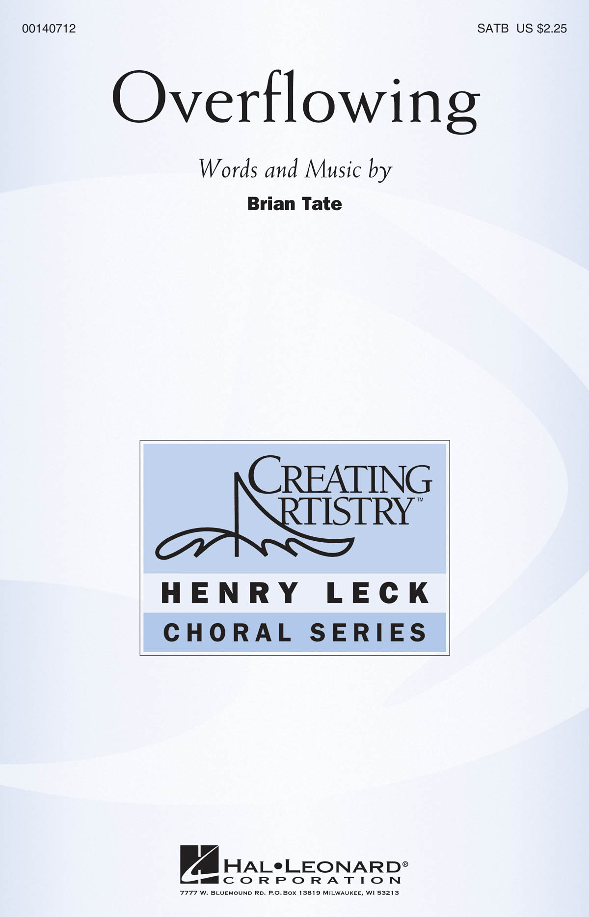 Brian Tate: Overflowing: Mixed Choir a Cappella: Vocal Score