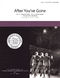 After You've Gone: Lower Voices a Cappella: Vocal Score