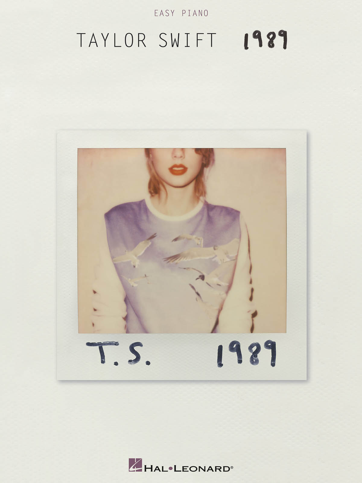 Taylor Swift: Taylor Swift - 1989: Easy Piano: Instrumental Album