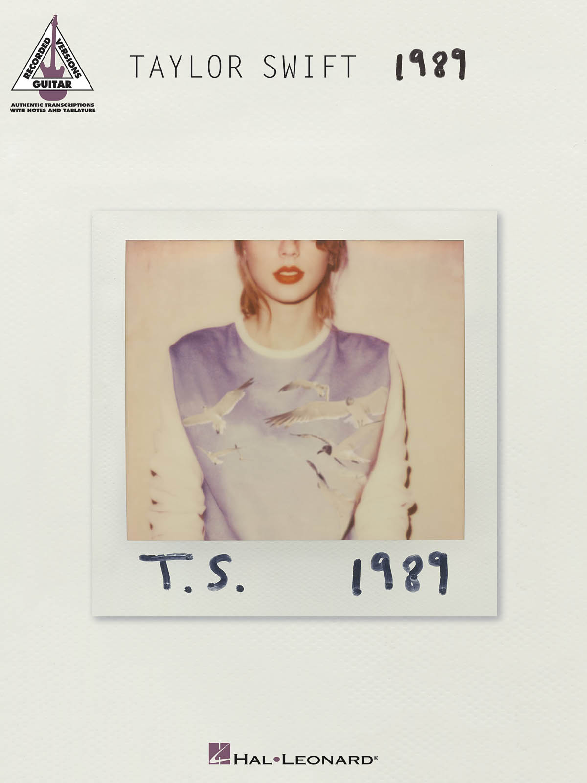 Taylor Swift: Taylor Swift - 1989: Guitar Solo: Album Songbook