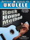 Rock House Ukulele: A Complete Course: Ukulele: Instrumental Album
