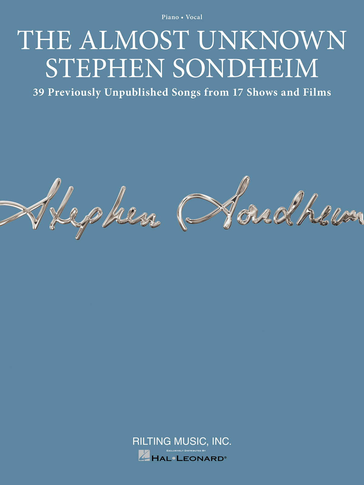 The Almost Unknown Stephen Sondheim: Piano  Vocal and Guitar: Artist Songbook