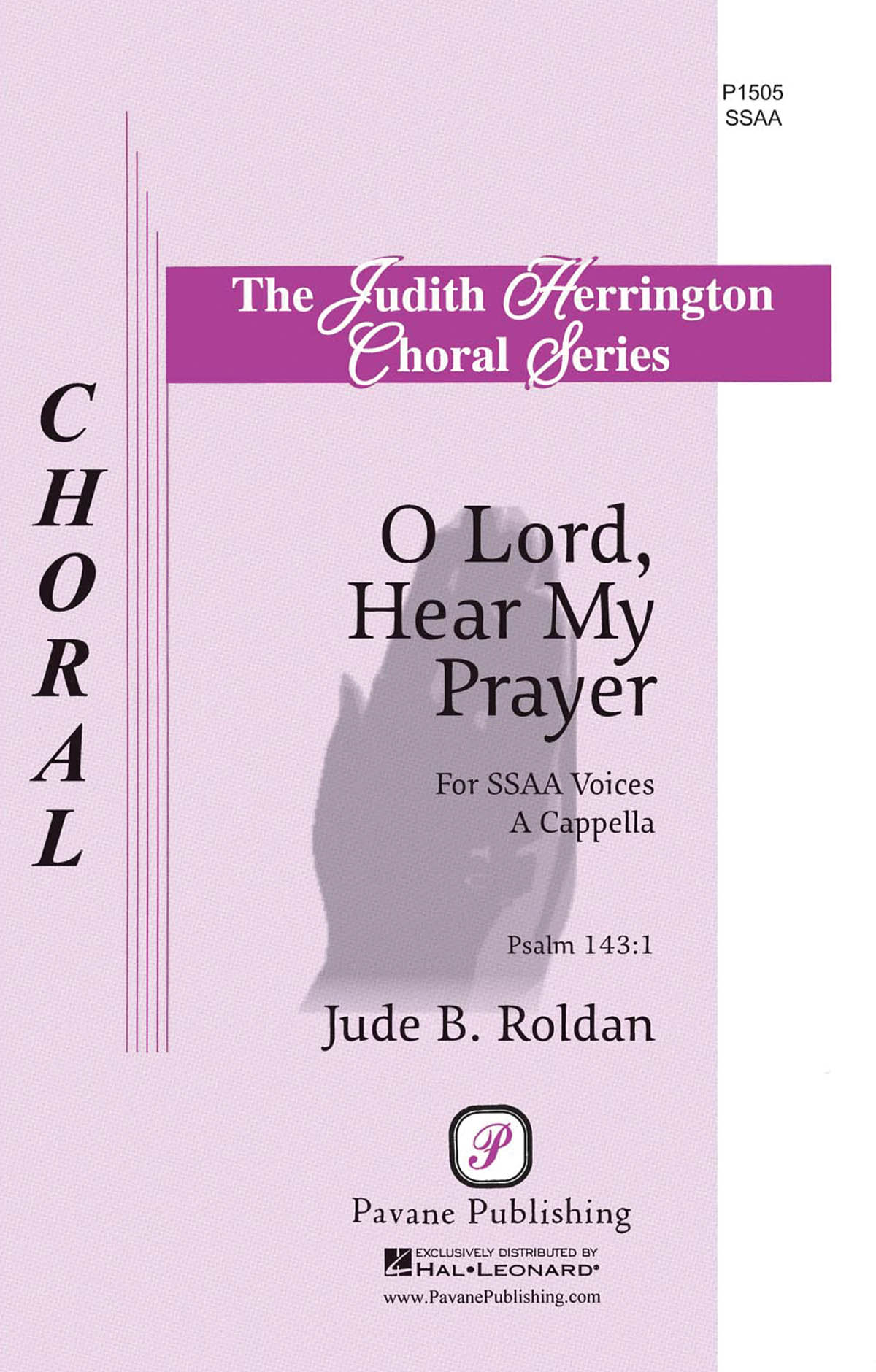 Jude Roldan: O Lord  Hear My Prayer: Upper Voices a Cappella: Vocal Score