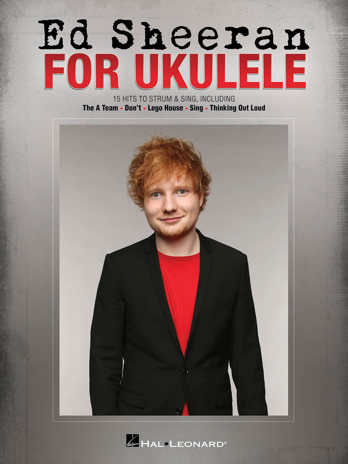 Ed Sheeran: Ed Sheeran for Ukulele: Ukulele: Artist Songbook