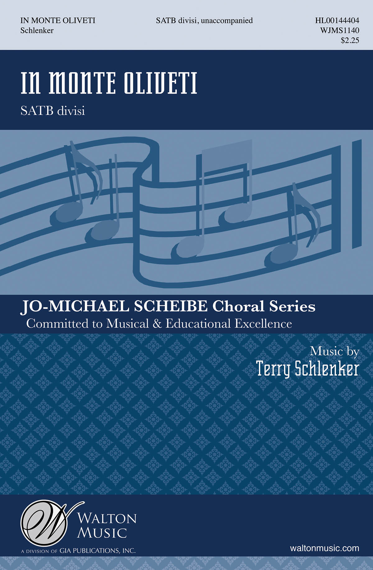 Terry Schlenker: In Monte Oliveti: Mixed Choir a Cappella: Vocal Score