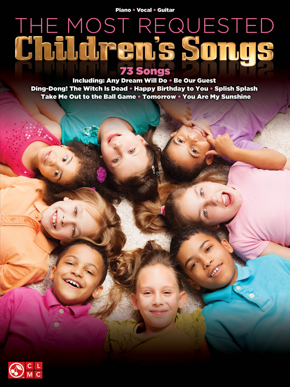 The Most Requested Children's Songs: Piano  Vocal and Guitar: Mixed Songbook