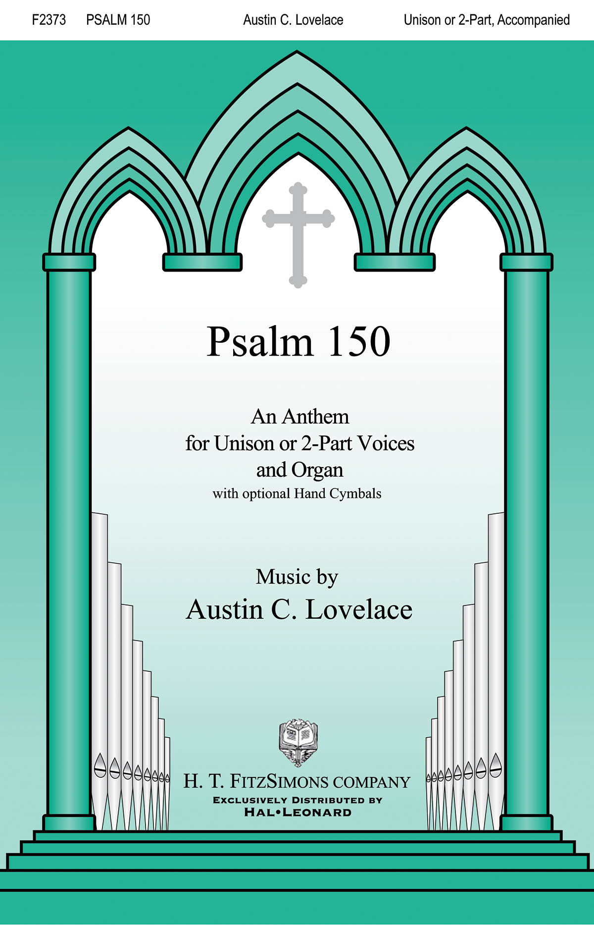 Austin C. Lovelace: Psalm 150: Mixed Choir a Cappella: Vocal Score