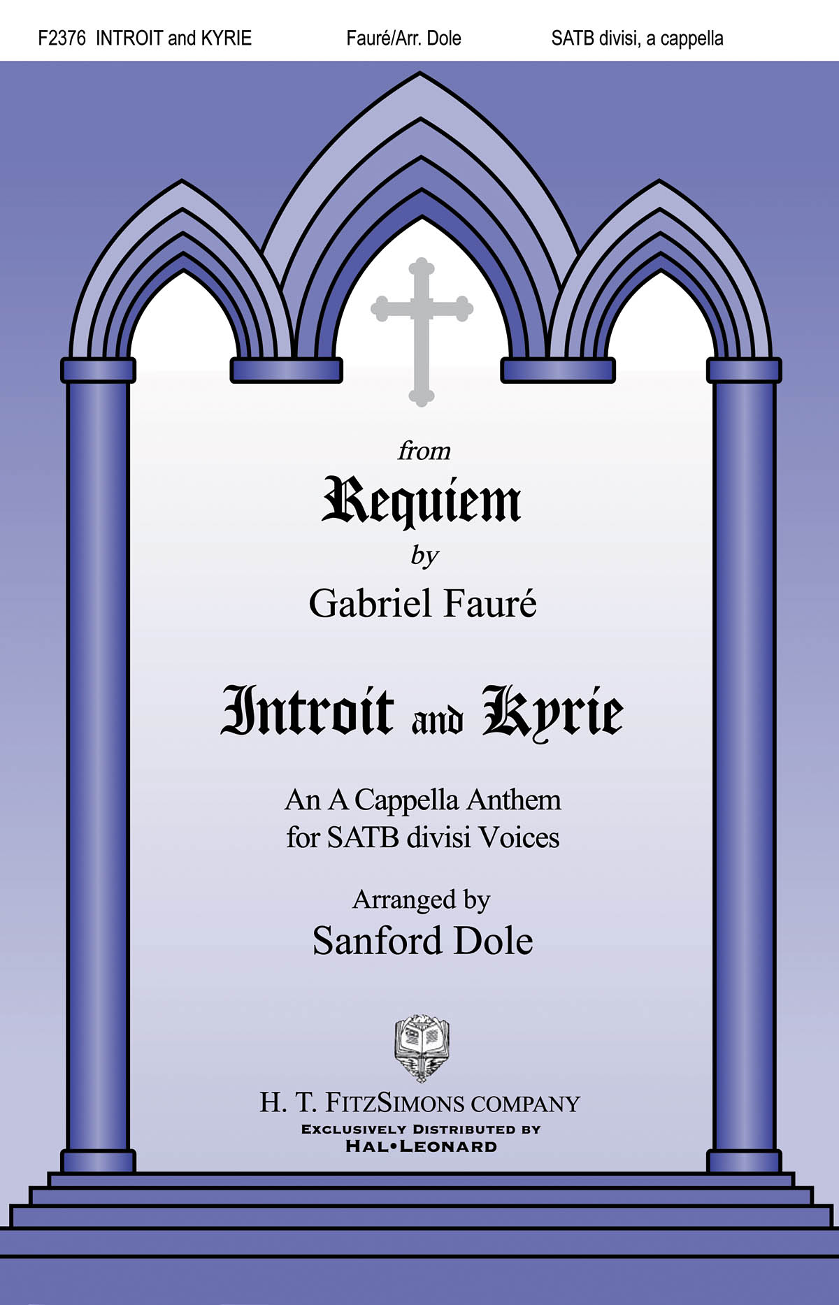 Gabriel Faur: Introit and Kyrie: Mixed Choir a Cappella: Vocal Score