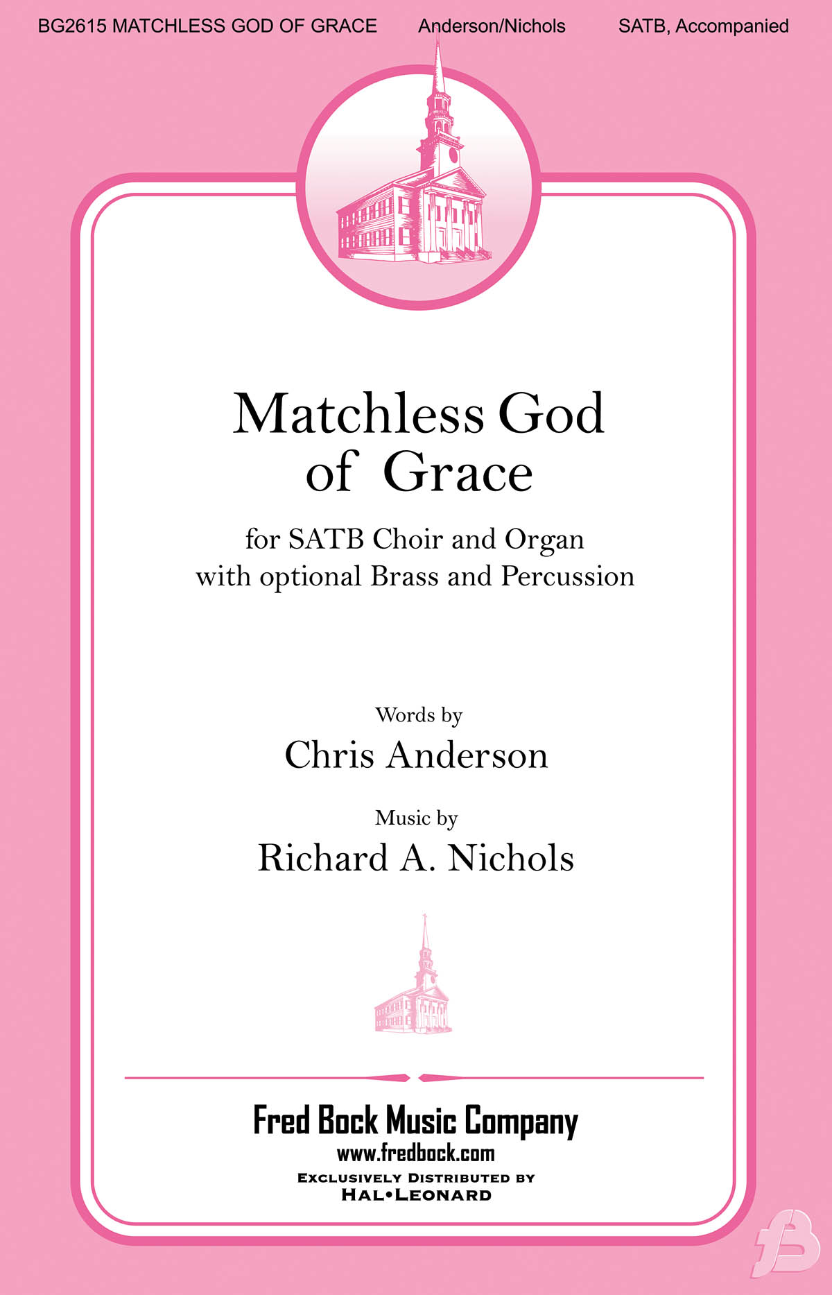 Richard A. Nichols: Matchless God of Grace: Mixed Choir a Cappella: Vocal Score