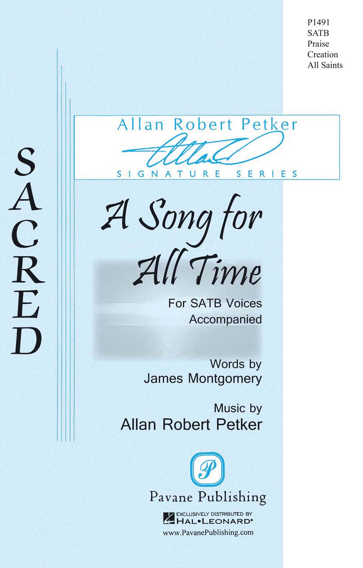 Allan Robert Petker: A Song for All Time: Mixed Choir a Cappella: Vocal Score