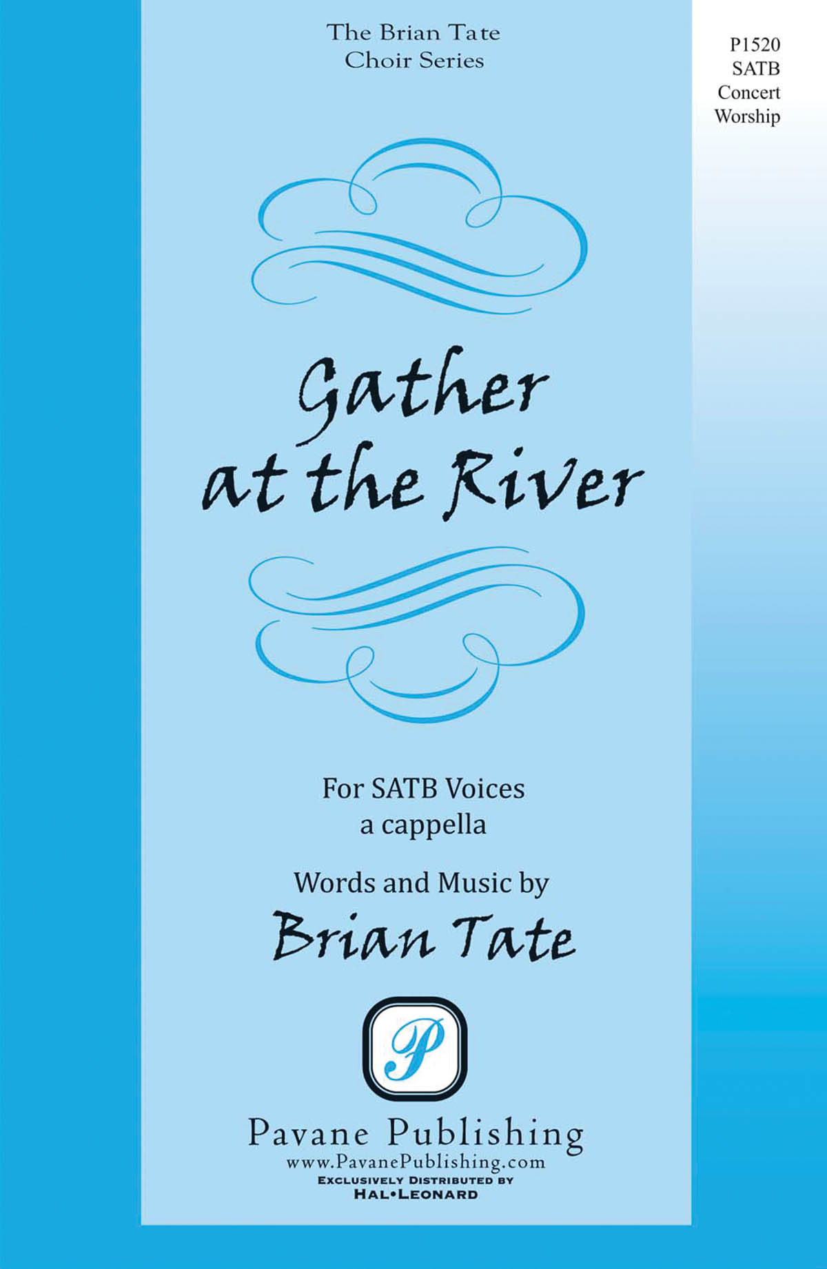 Brian Tate: Gather at the River: Mixed Choir a Cappella: Vocal Score