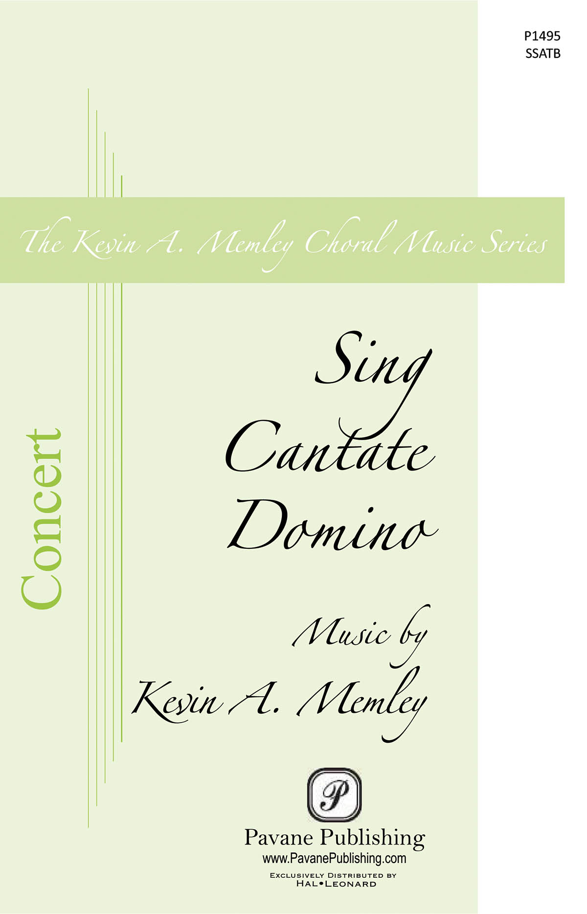 Kevin A. Memley: Sing Cantate Domino: Mixed Choir a Cappella: Vocal Score