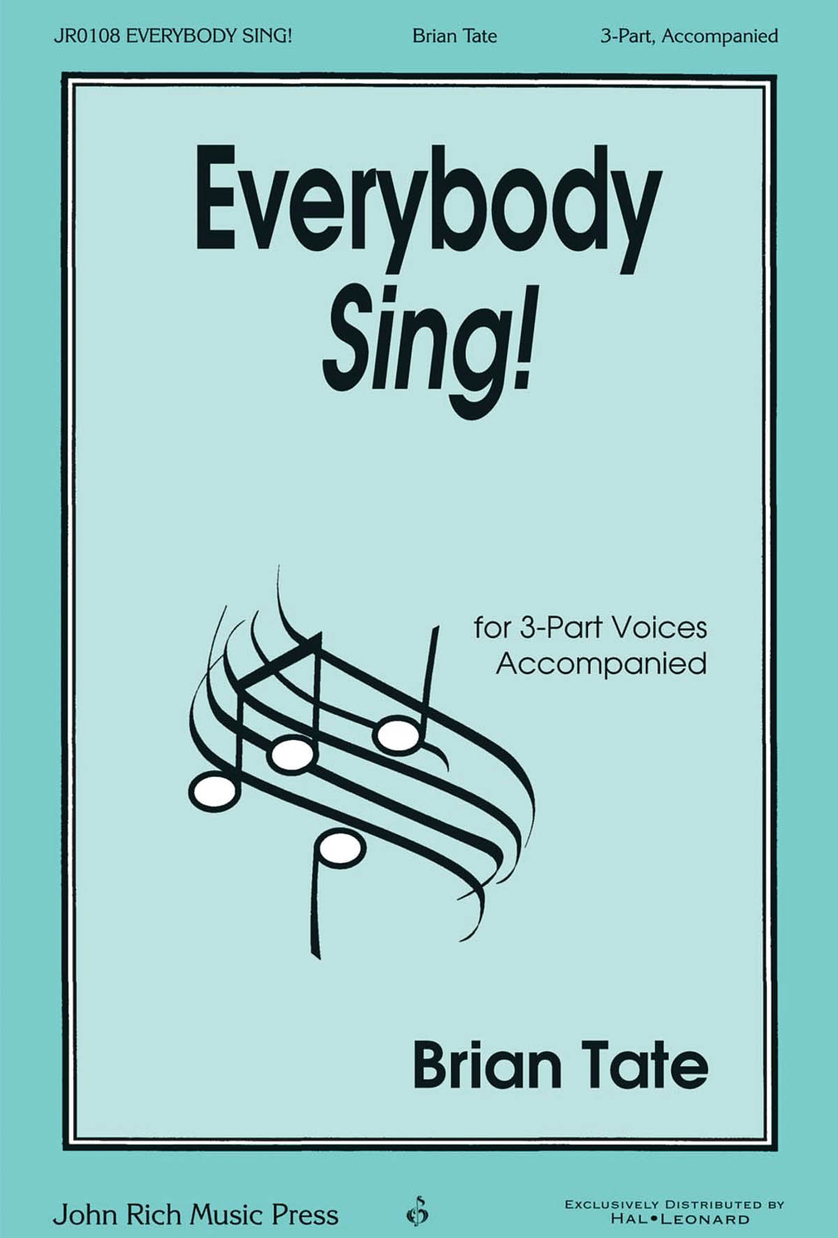 Brian Tate: Everybody Sing!: Upper Voices a Cappella: Vocal Score