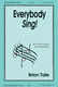 Brian Tate: Everybody Sing!: Upper Voices a Cappella: Vocal Score