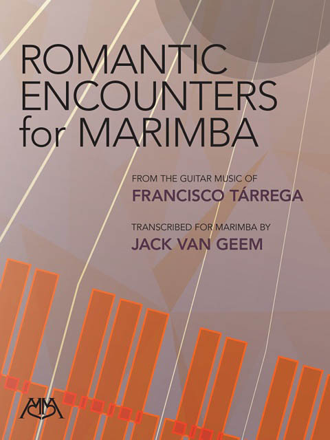Francisco Tßrrega: Romantic Encounters for Marimba: Marimba: Instrumental Album