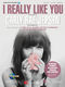 Carly Rae Jepsen: I Really Like You: Vocal and Piano: Mixed Songbook
