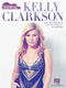 Kelly Clarkson: Strum & Sing Kelly Clarkson: Vocal and Guitar: Artist Songbook