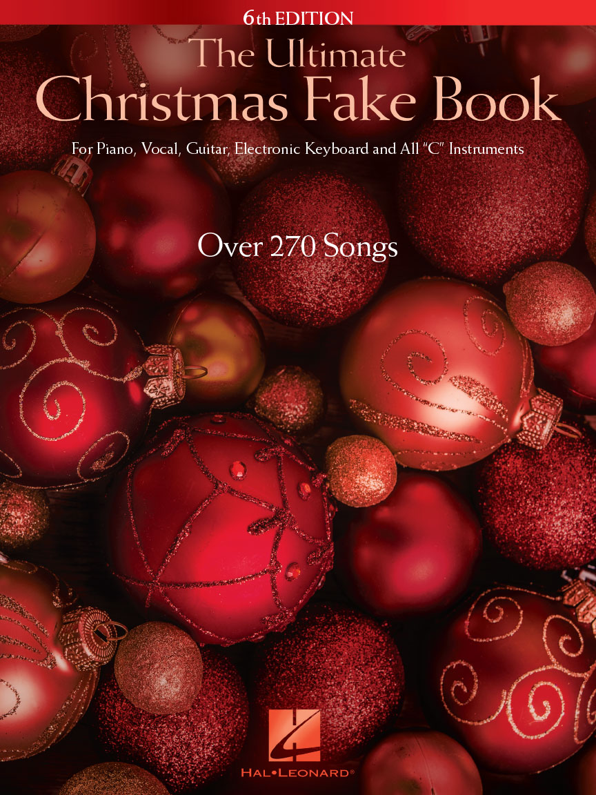 The Ultimate Christmas Fake Book - 6th Edition: Melody  Lyrics and Chords: Mixed