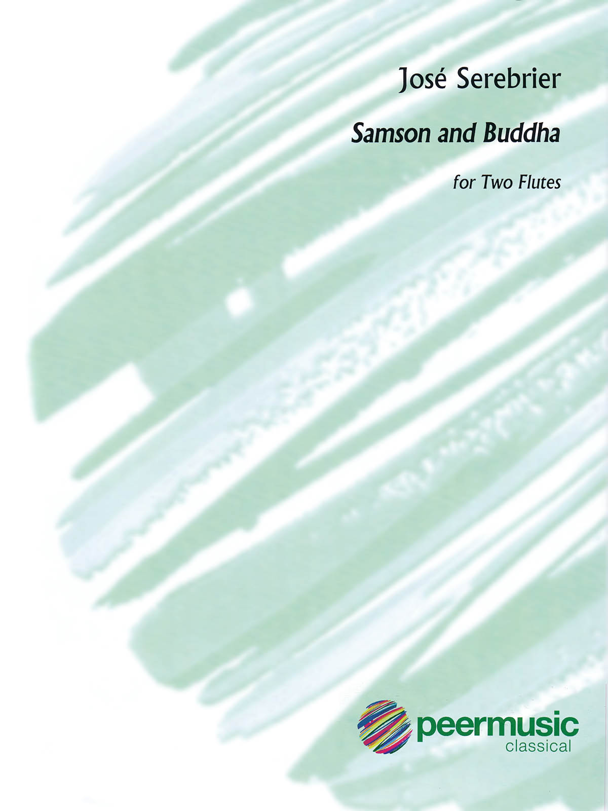 Jos Serebrier: Samson and Buddha: Flute Duet: Instrumental Album