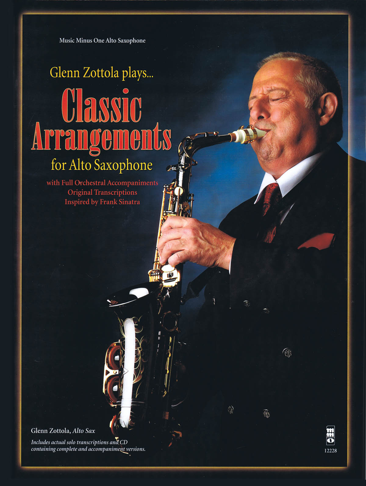 Glenn Zottola: Glenn Zottola Plays Classic Ararrangements: Alto Saxophone: Vocal