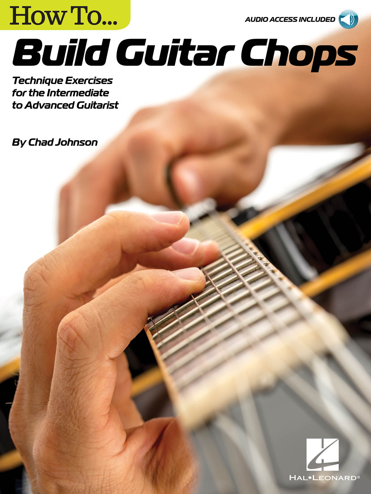 Chad Johnson: How to Build Guitar Chops: Guitar Solo: Instrumental Tutor