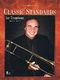 Classic Standards For Trombone: Trombone Solo