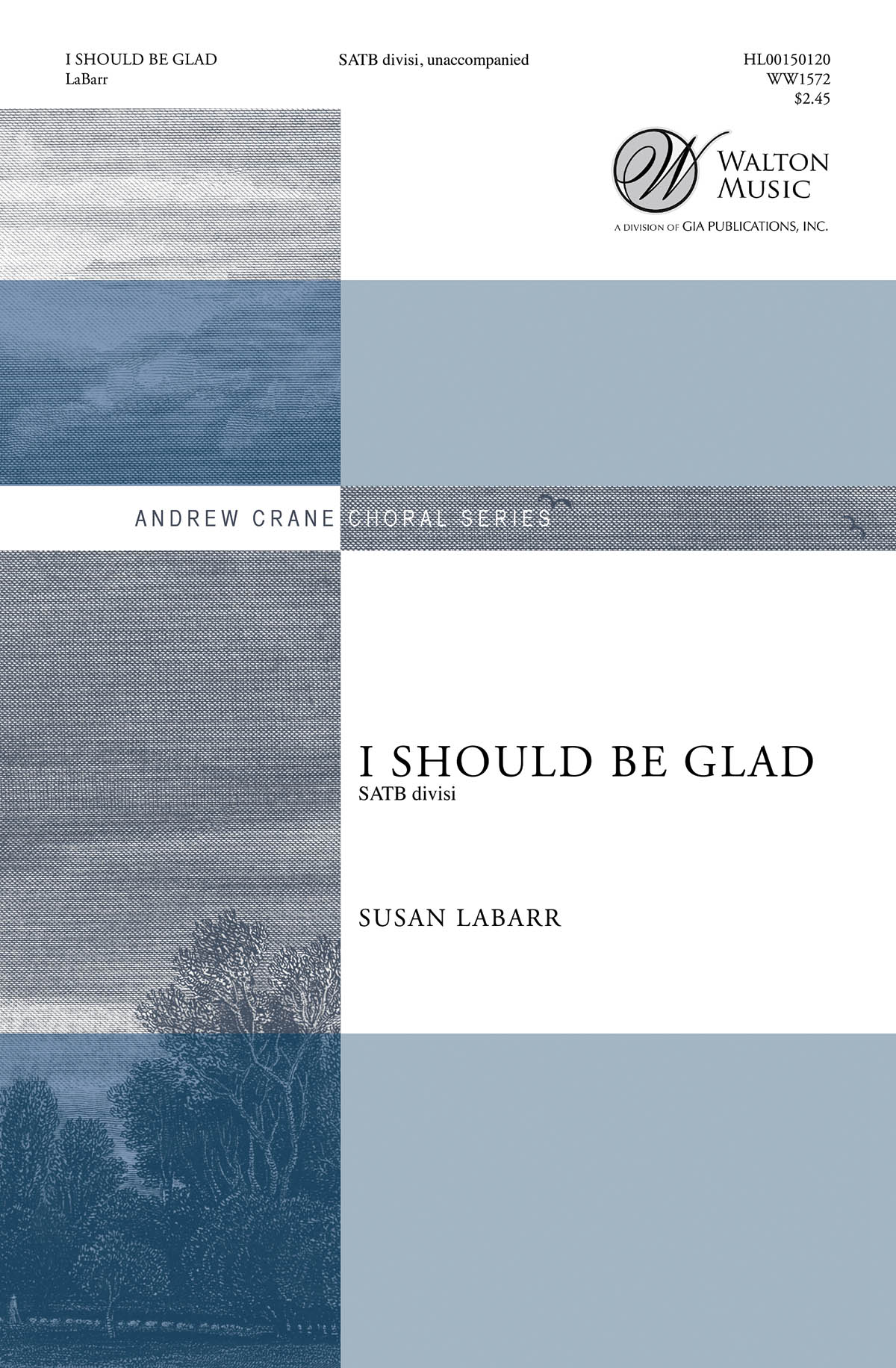 Susan LaBarr: I Should Be Glad: Mixed Choir a Cappella: Vocal Score