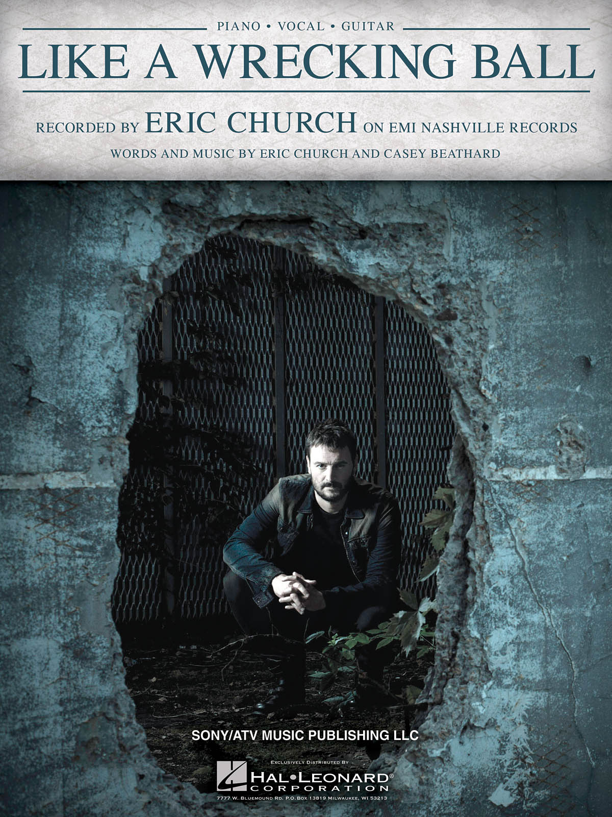 Eric Church: Like a Wrecking Ball: Vocal and Piano: Single Sheet