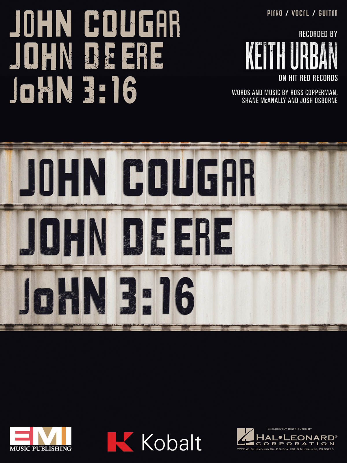 Keith Urban: John Cougar  John Deere  John 3:16: Piano  Vocal and Guitar: Single