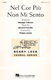 Nel Cor Pi? Non Mi Sento: Children's Choir: Vocal Score