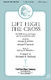 Lift High the Cross: SATB: Vocal Score