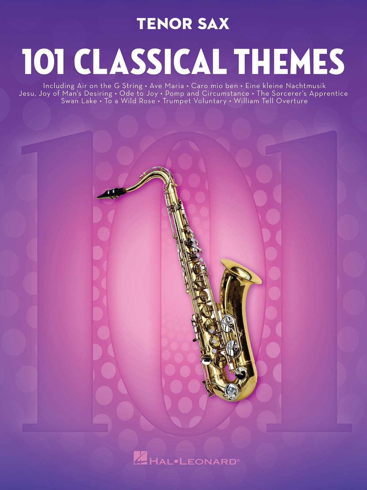 101 Classical Themes for Tenor Sax: Tenor Saxophone: Instrumental Album