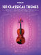 101 Classical Themes for Violin: Violin Solo: Instrumental Album