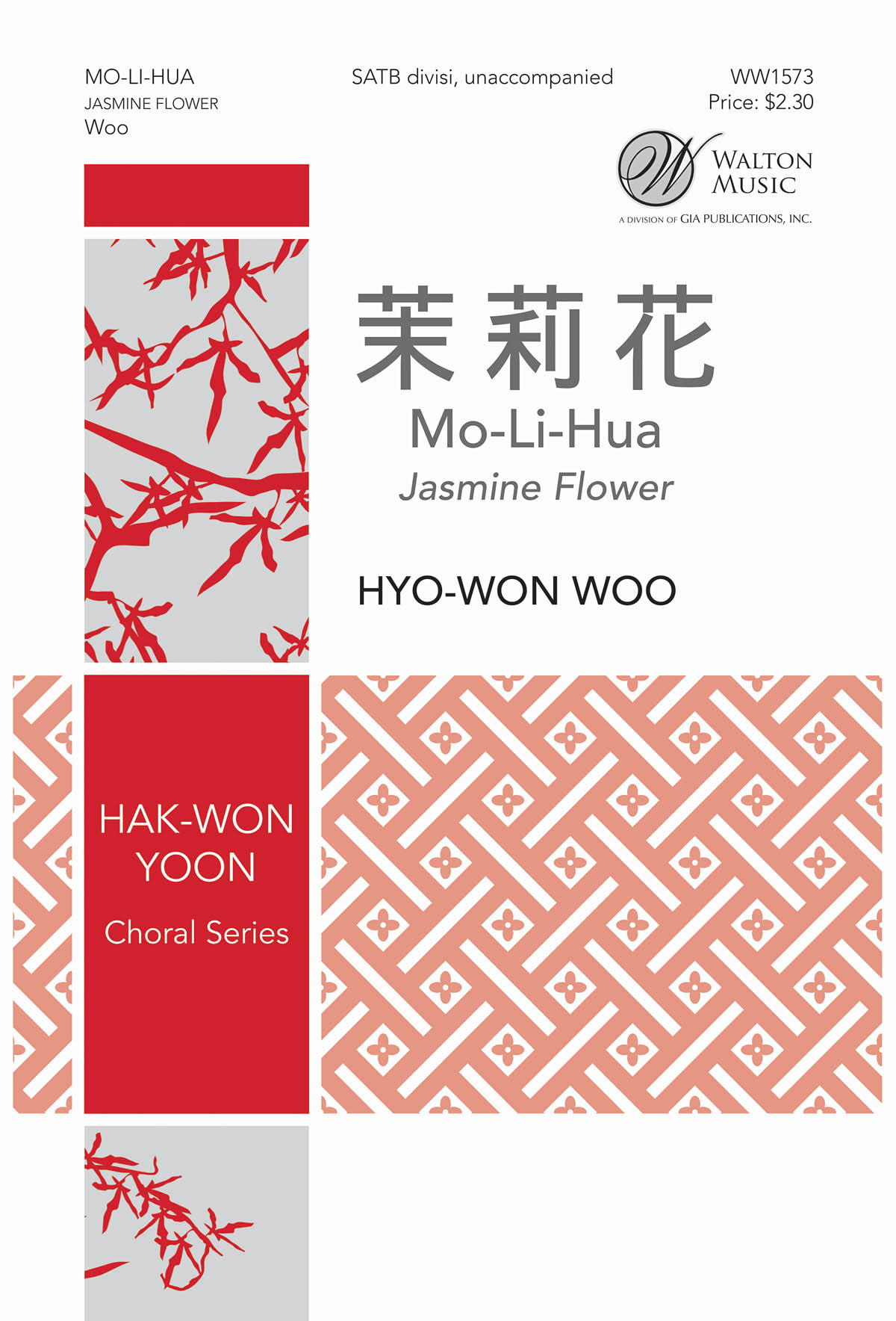 Hyo-Won Woo: Mo-Li-Hua (Jasmine Flower): Mixed Choir a Cappella: Vocal Score