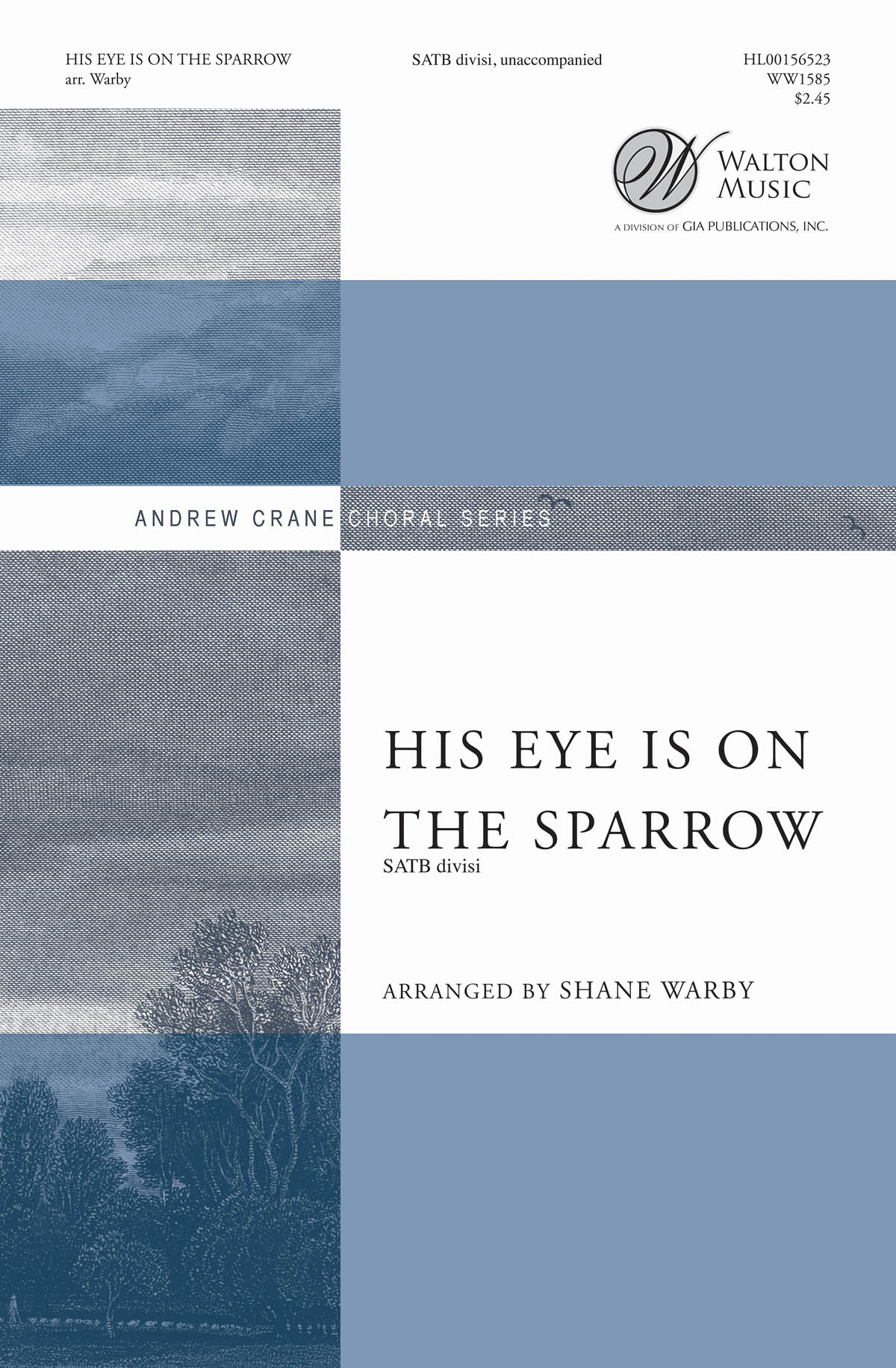 Charles H. Gabriel: His Eye Is On the Sparrow: Mixed Choir a Cappella: Vocal