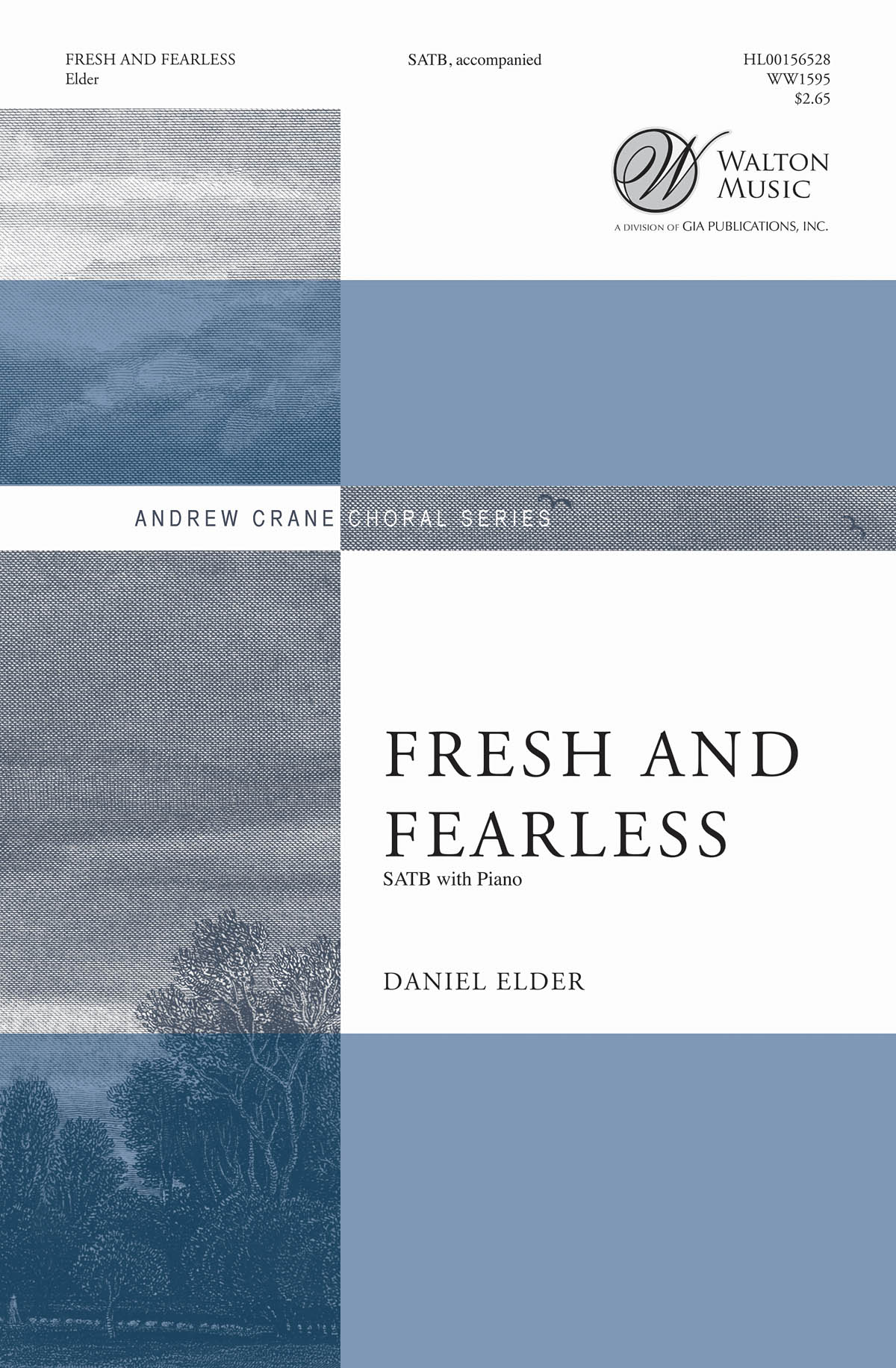 Daniel Elder: Fresh And Fearless: Mixed Choir and Piano/Organ: Vocal Score