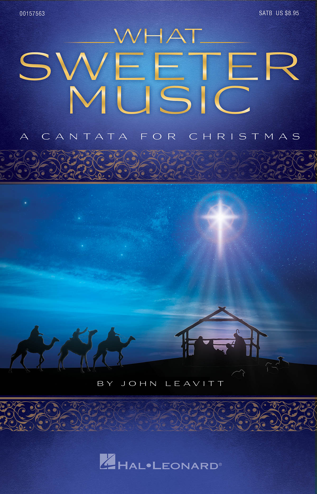 John Leavitt: What Sweeter Music: Mixed Choir a Cappella: Vocal Score