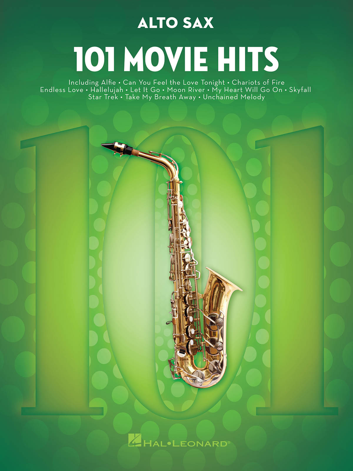 101 Movie Hits for Alto Sax: Alto Saxophone: Instrumental Album