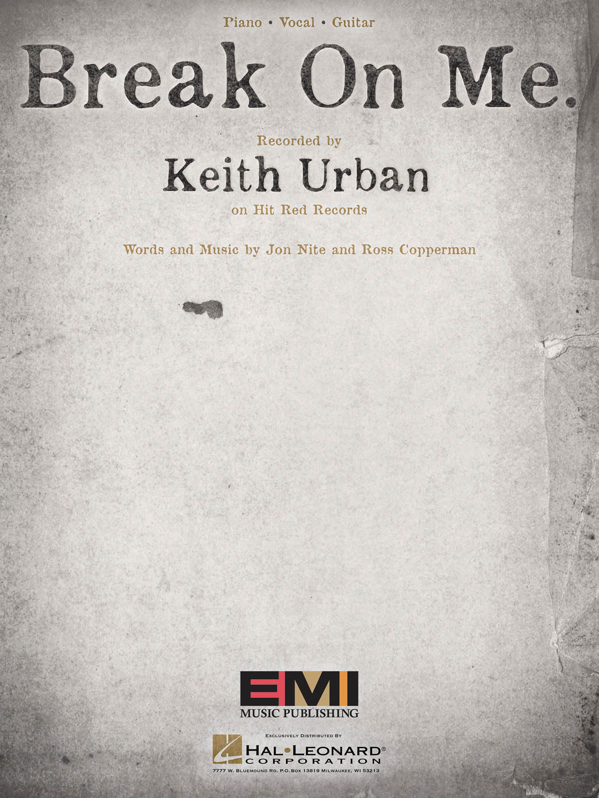 Keith Urban: Break on Me.: Piano  Vocal and Guitar: Single Sheet