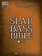 Slap Bass Bible: Bass Guitar Solo: Instrumental Tutor