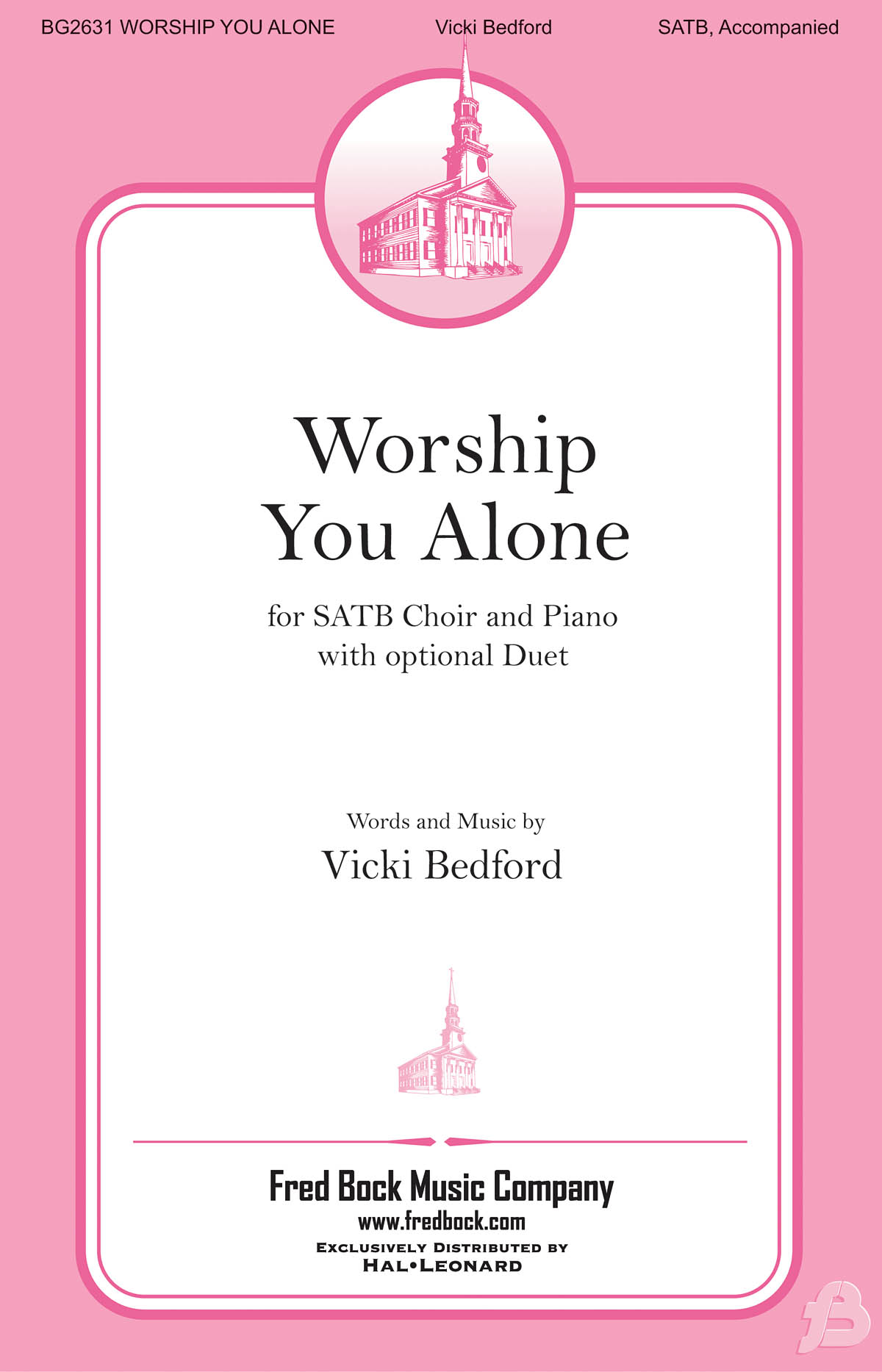 Vicki Bedford: Worship You Alone: Mixed Choir a Cappella: Vocal Score