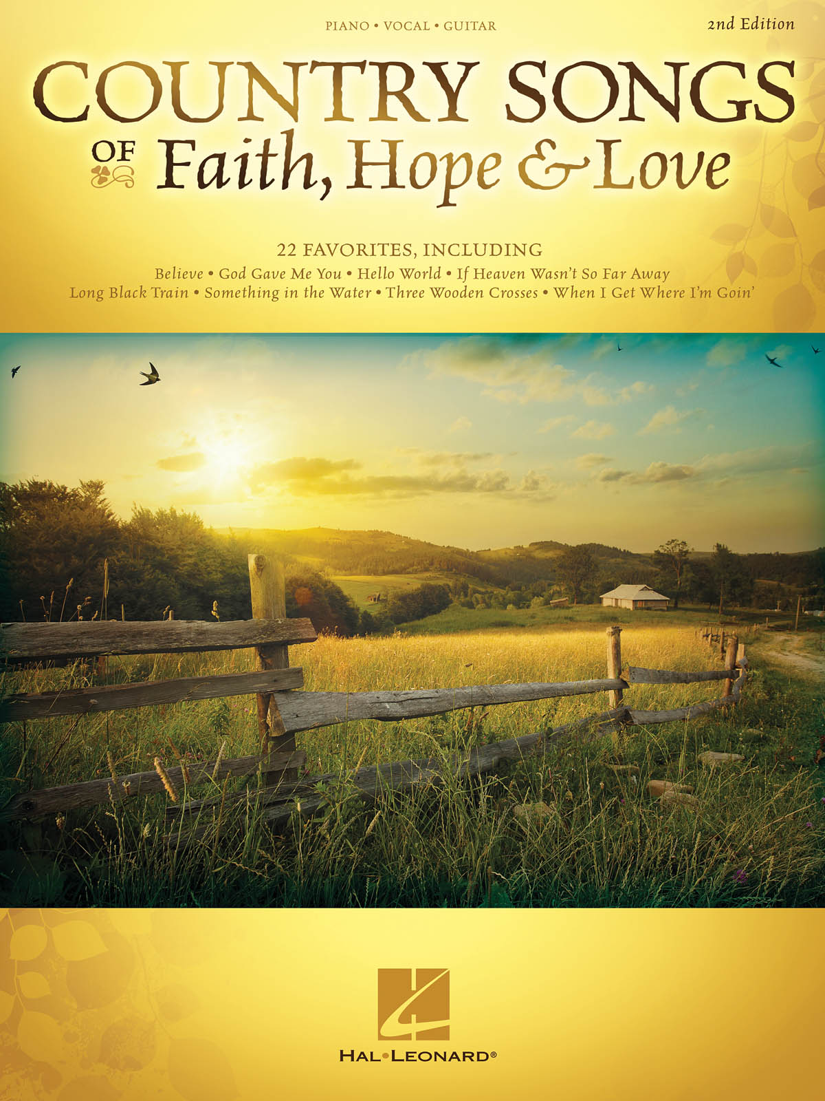 Country Songs of Faith  Hope & Love - 2nd Edition: Piano  Vocal and Guitar: