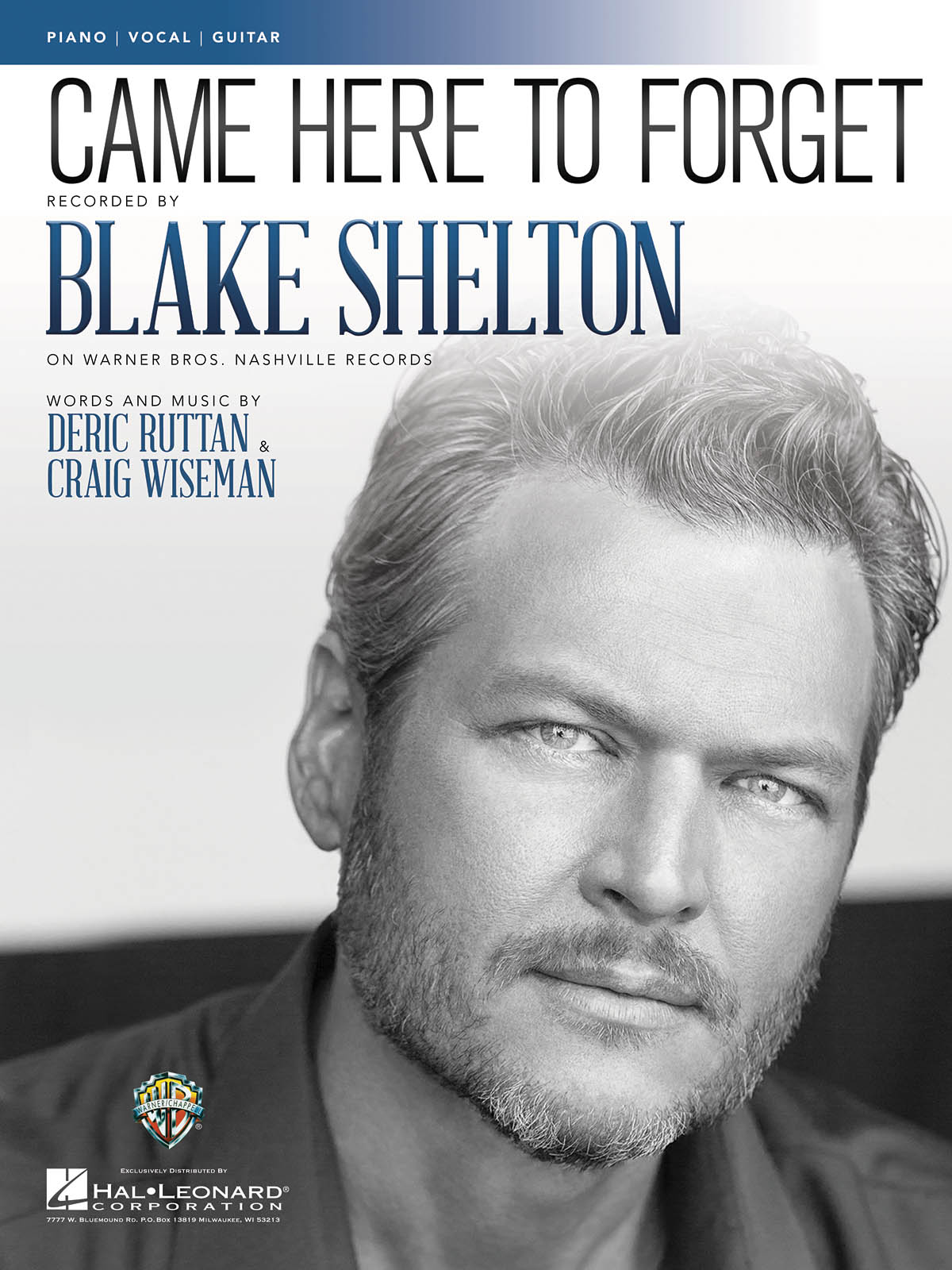 Blake Shelton: Came Here to Forget: Piano  Vocal and Guitar: Single Sheet